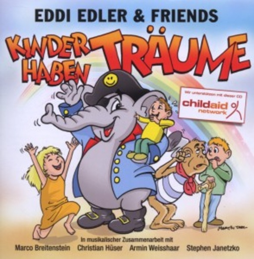 Eddi Edler & Friends – Kinder haben Träume