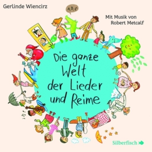 Robert Metcalf/Sascha Icks – Die ganze Welt der Lieder und Reime