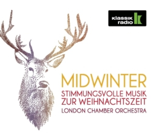 London Chamber Orchestra – Midwinter - Stimmungsvolle Musik zur Weihnachtszeit