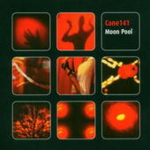 Cane 141 – Moon Pool