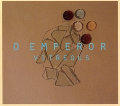O Emperor – Vitreous