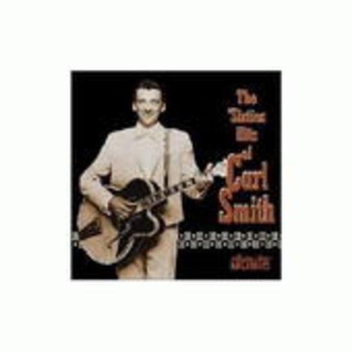 Carl Smith – The Sixties Hits