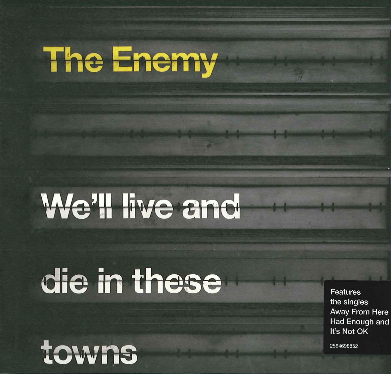 The Enemy – We'll Live And Die In These Towns