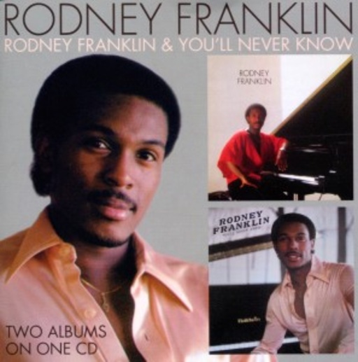Rodney Franklin – Rodney Franklin/You'll Never Know