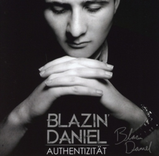 Blazin' Daniel – Authentizität