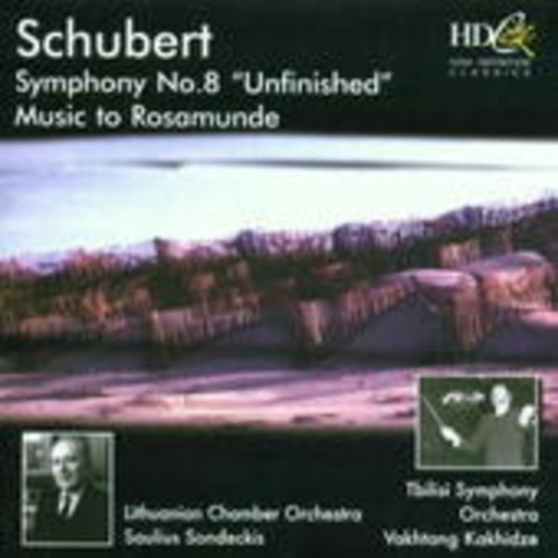 Vakhtong Kakhidze/Tbilisi Symphony Orchestra – Symphony No. 8 "Unfinished"/ Music To Rosamunde