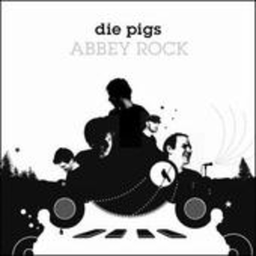 Die Pigs – Abbey Rock