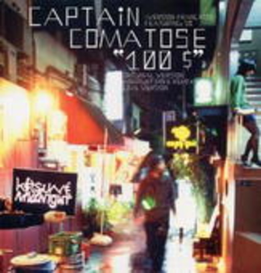 Captain Comatose – 100$