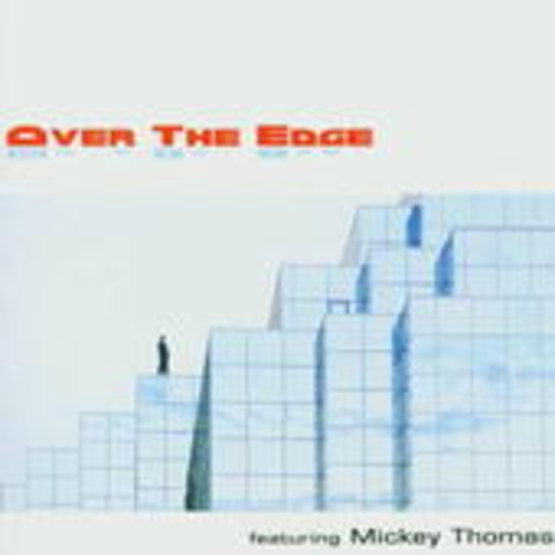 Over The Edge feat. Mickey Thomas – Over The Edge