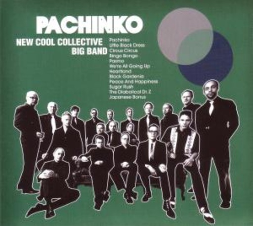 New Cool Collective Big Band – Pachinko
