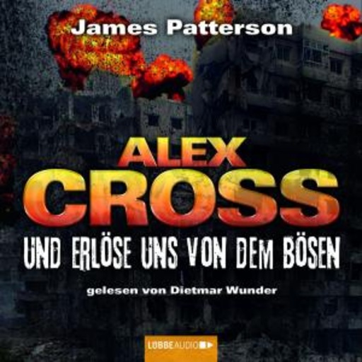 Alex Cross – Und erlöse uns von dem Bösen (10)