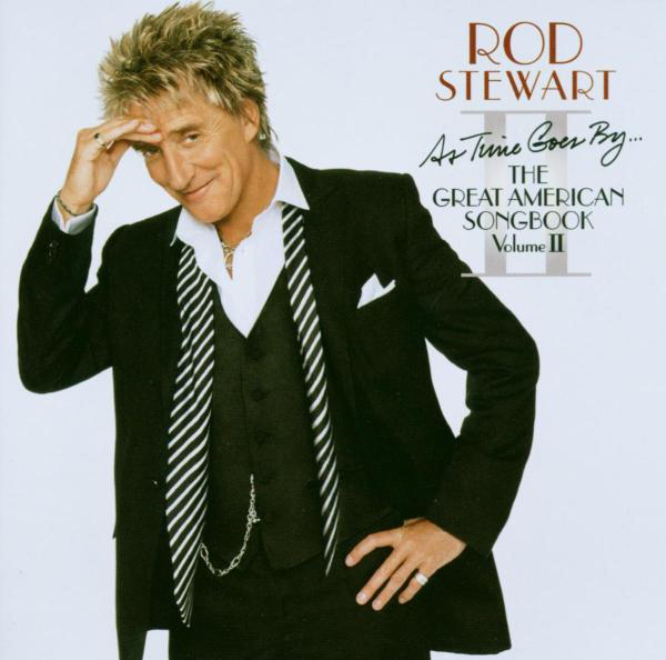 Rod Stewart – As Time Goes By... The Great American Songbook Vol. II