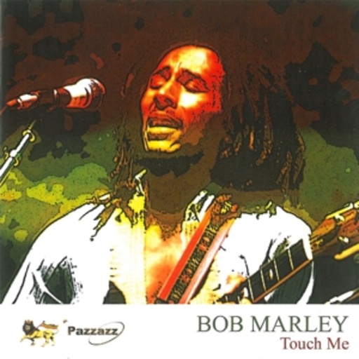 Bob Marley – Touch Me