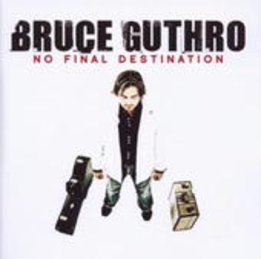 Bruce Guthro – No Final Destination