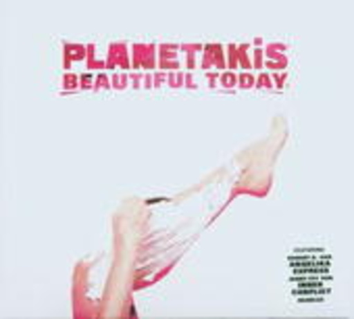 Planetakis – Beautiful Today