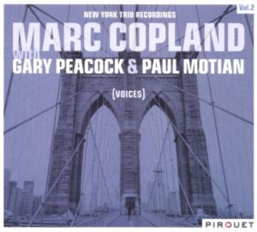 Marc Copeland – Voices - New York Trio Recordings Vol. 2