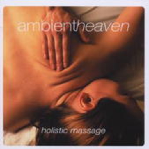 Diverse – Ambient Heaven - Holistic Massage