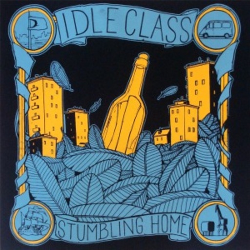 Idle Class – Stumbling Home