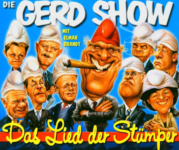 Die Gerd Show – Das Lied der Stümper