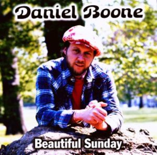 Daniel Boone – Beautiful Sunday