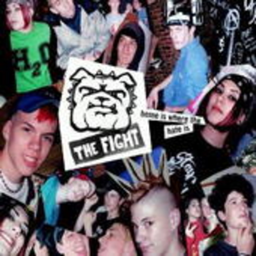The Fight – Home Is Where The Hate Is