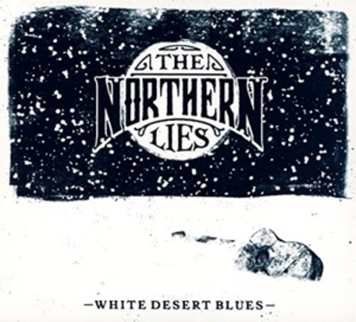 The Northern Lies – White Desert Blues