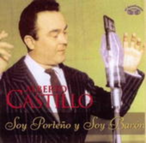 Alberto Castillo – Soy Porteno Y Soy Baron