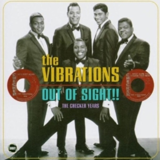 The Vibrations – Out Of Sight! - The Checker Years