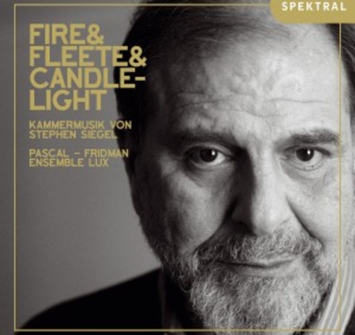 Pascal/Fridmann/ensemble Lux – Fire & Fleete & Candlelight