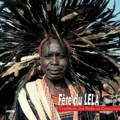 Diverse – Fete Du Lela - Traditions Dea Malis Du Cameroun