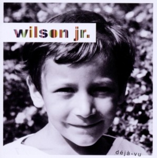 Wilson Jr. – Deja-Vu