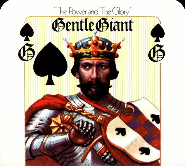 Gentle Giant – The Power And The Glory
