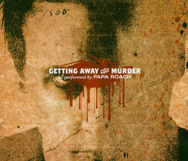 Papa Roach – Getting Away With Murder