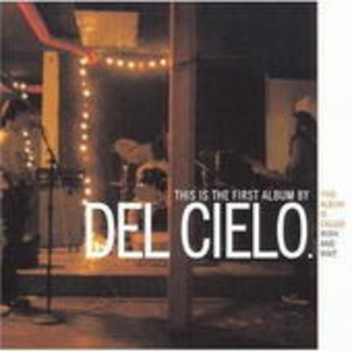 Del Cielo – Wish And Wait