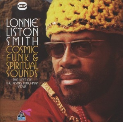 Lonnie Liston Smith – Cosmic Funk & Spiritual Sounds
