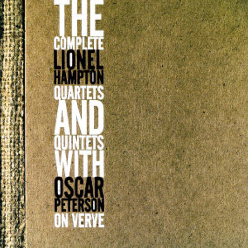 Complete Quartets And Quintetts With Oscar Peterson