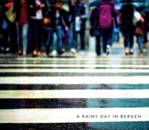 A Rainy Day In Bergen – A Rainy Day In Bergen