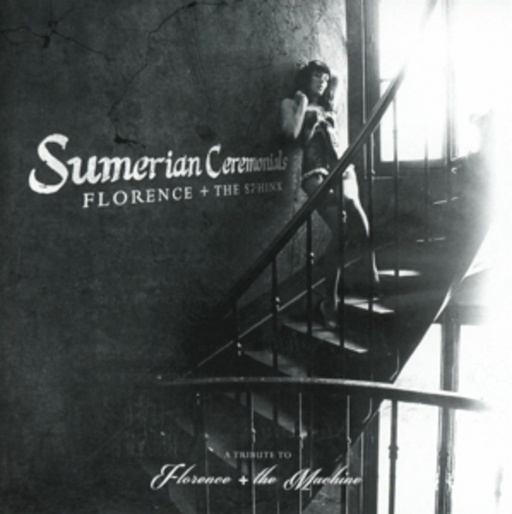 Florence & The Sphinx – Sumerian Ceremonials