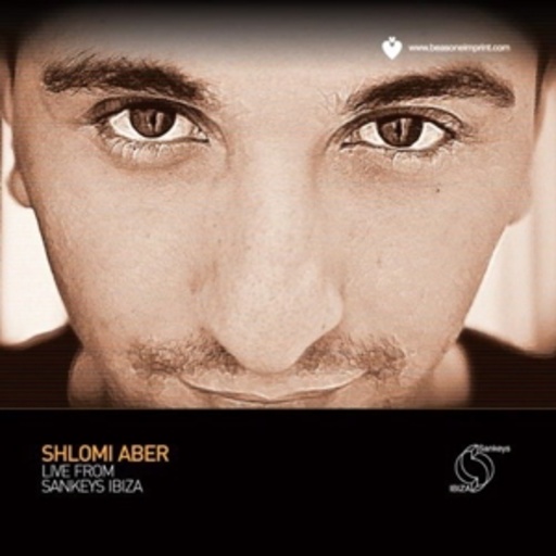 Shlomi Aber – Shlomi Aber Live From Sankeys Ibiza