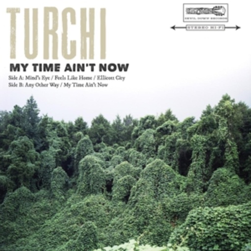 Turchi – My Time Ain't Now