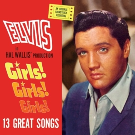 Elvis Presley – Girls Girls Girls