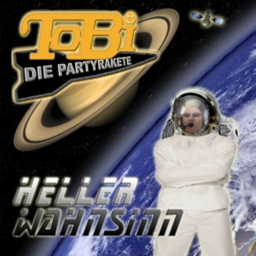 ToBi die Partyrakete – Heller Wahnsinn