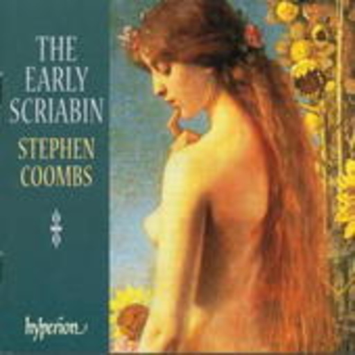 Stephan Coombs – The Early Scriabin
