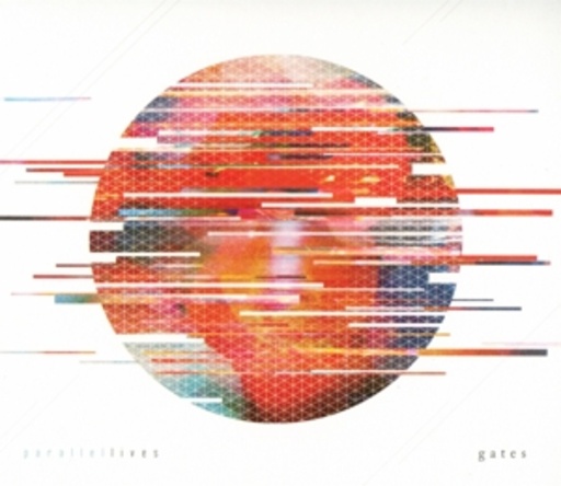 Gates – Parallel Lives
