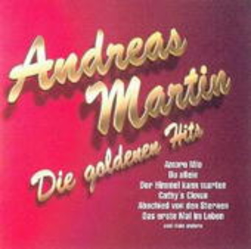 Andreas Martin – Die goldenen Hits