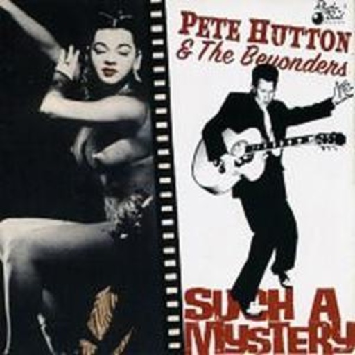 Pete Hutton – Such A Mystery