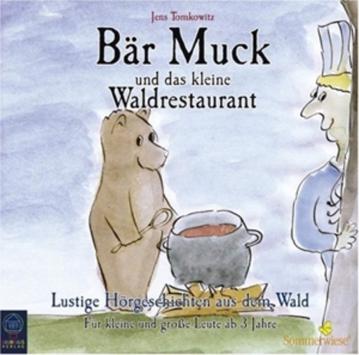 Jens Wendland – Bär Muck und das kleine Waldrestaurant