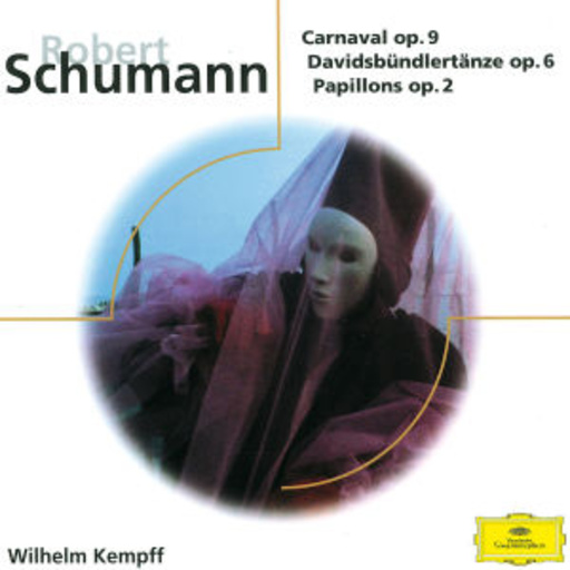 Wilhelm Kempff – Carnaval Op. 9/Davidsbündlertänze/Papillons Op. 2