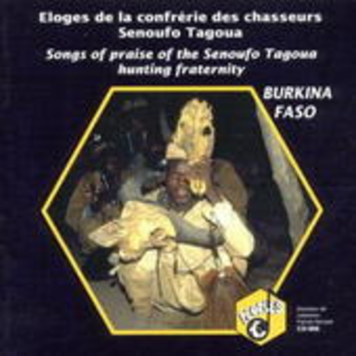 Diverse – Eloges De La Confrérie Des Chasseurs - Burkina Faso