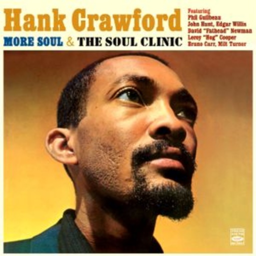 Hank Crawford – More Soul/The Soul Clinic